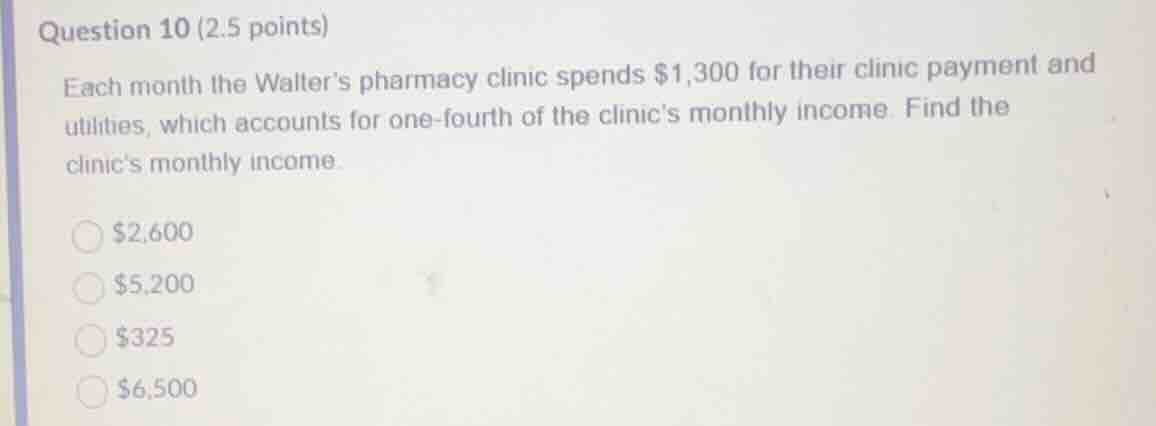 question 10 (2.5 points) each month the walters pharmacy clinic spends …