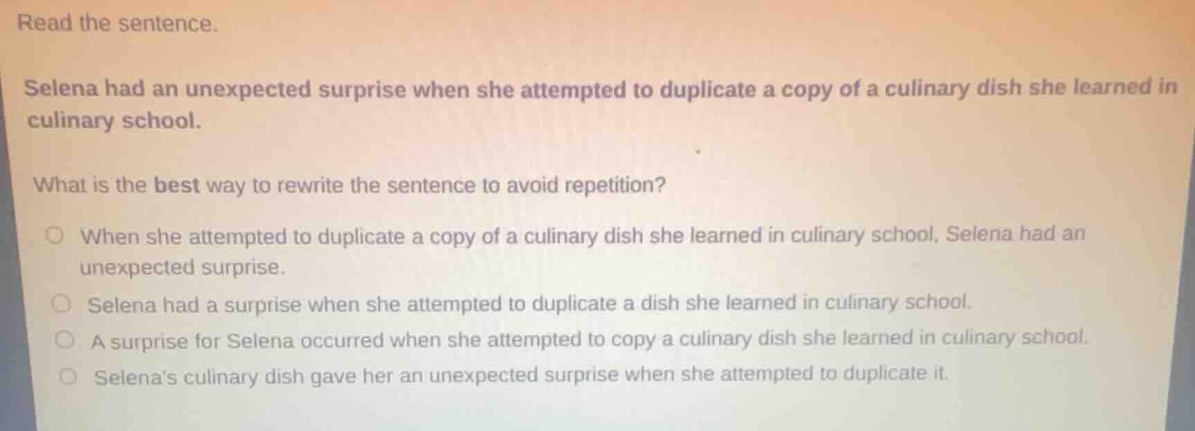 read the sentence. selena had an unexpected surprise when she attempted…