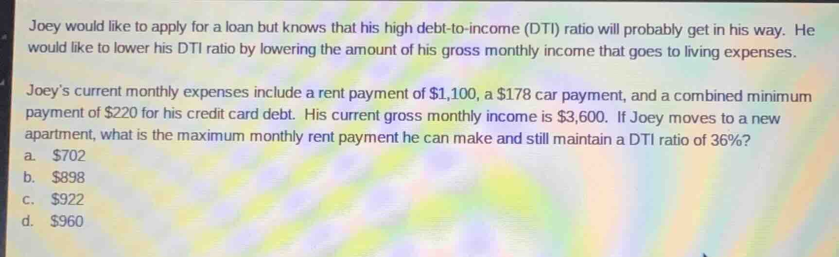 joey would like to apply for a loan but knows that his high debt-to-inc…