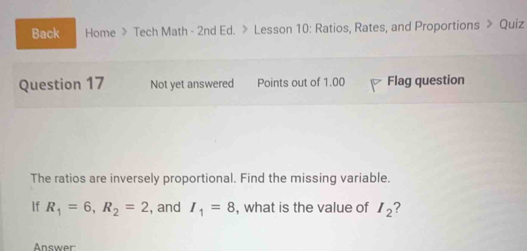the ratios are inversely proportional. find the missing variable. if \\…
