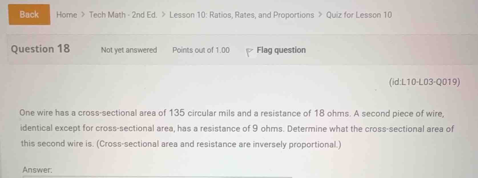 one wire has a cross-sectional area of 135 circular mils and a resistan…