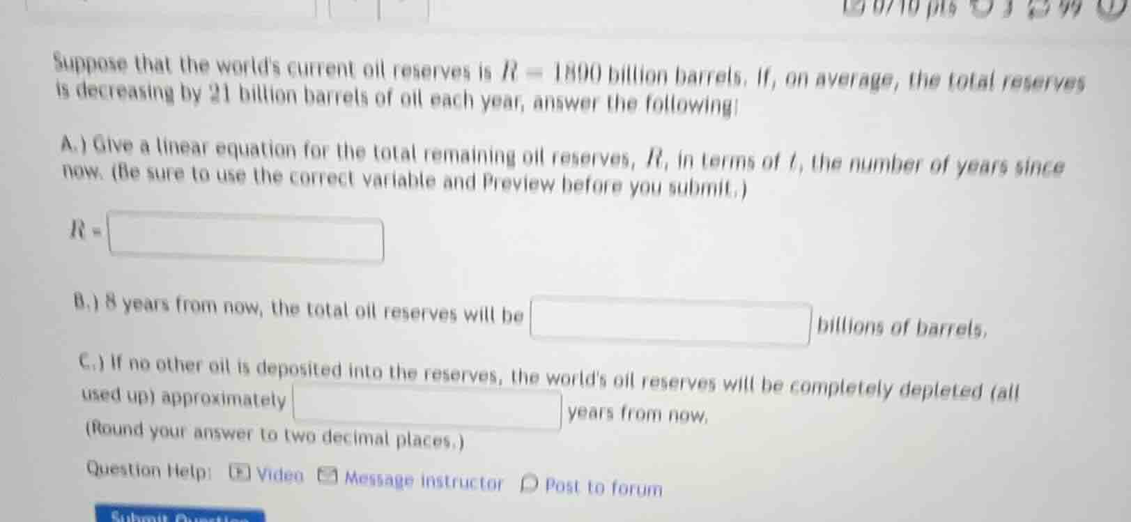 suppose that the worlds current oil reserves is (r = 1890) billion barr…