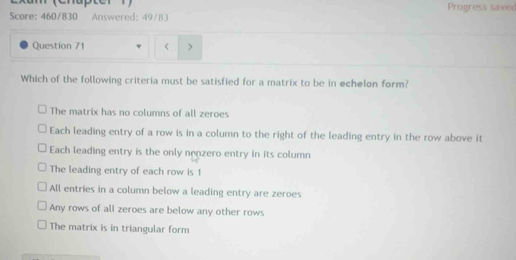 which of the following criteria must be satisfied for a matrix to be in…