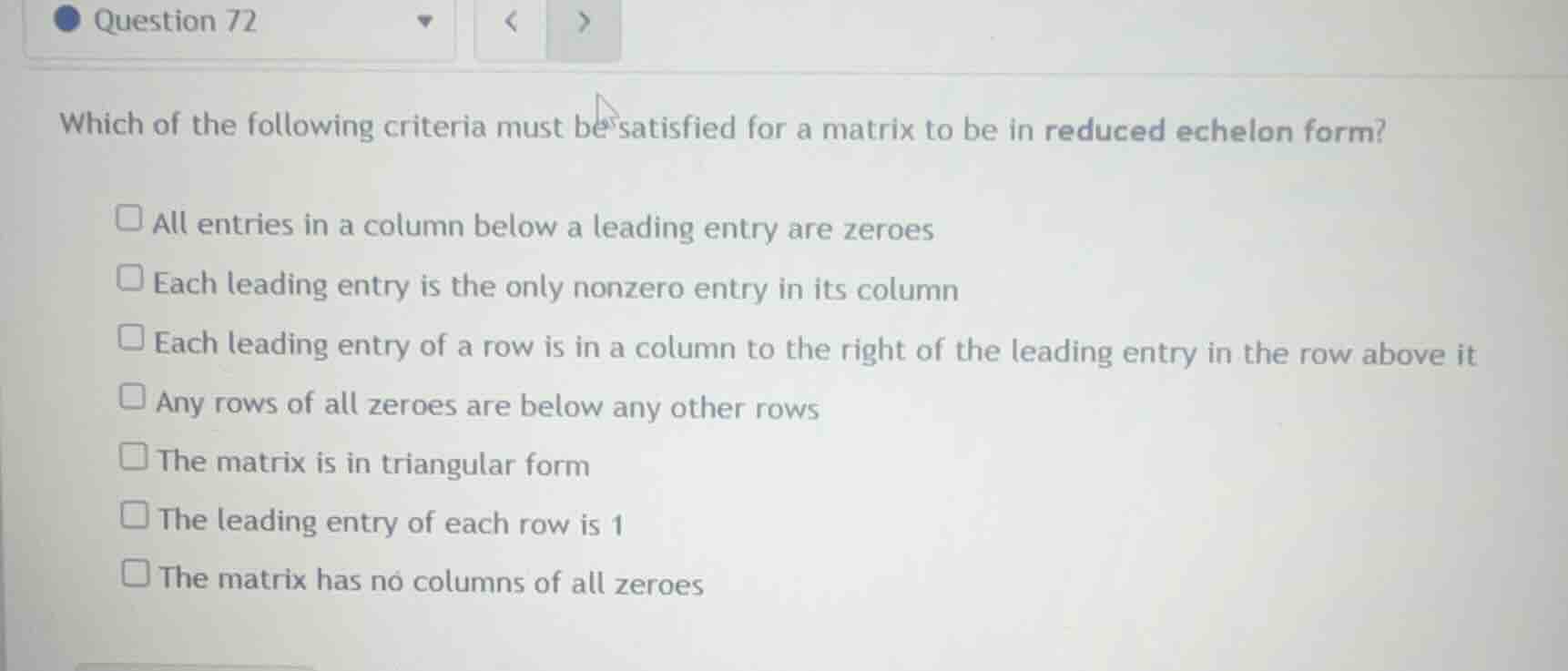which of the following criteria must be satisfied for a matrix to be in…