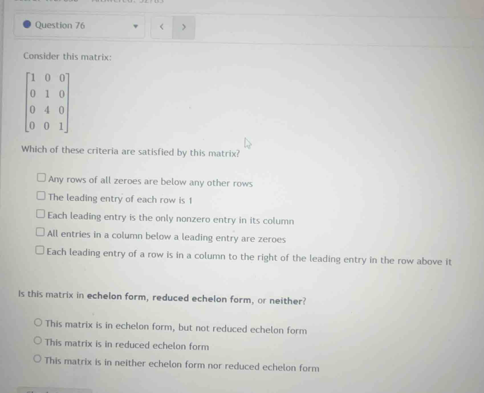 consider this matrix: \\\\begin{bmatrix} 1 & 0 & 0 \\\\ 0 & 1 & 0 \\\\ …