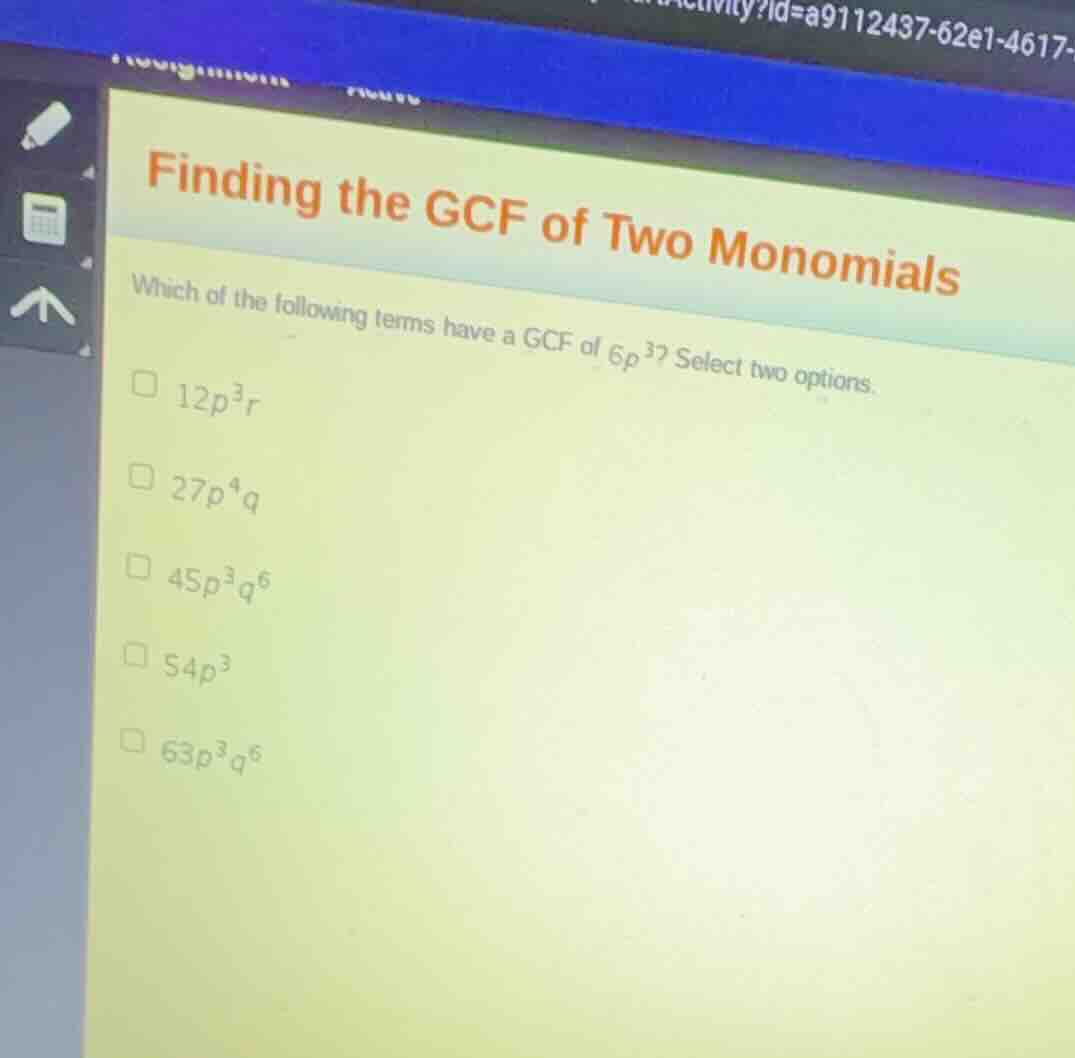 finding the gcf of two monomials which of the following terms have a gc…