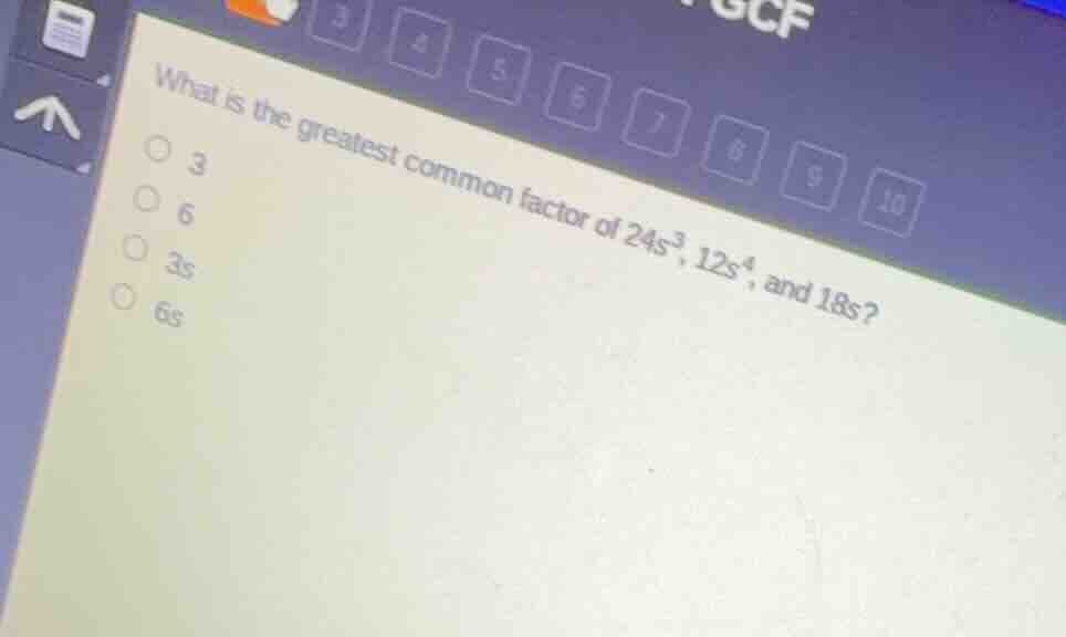 what is the greatest common factor of \\(24s^3\\), \\(12s^4\\), and \\(…