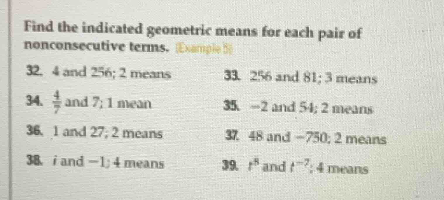 find the indicated geometric means for each pair of nonconsecutive term…