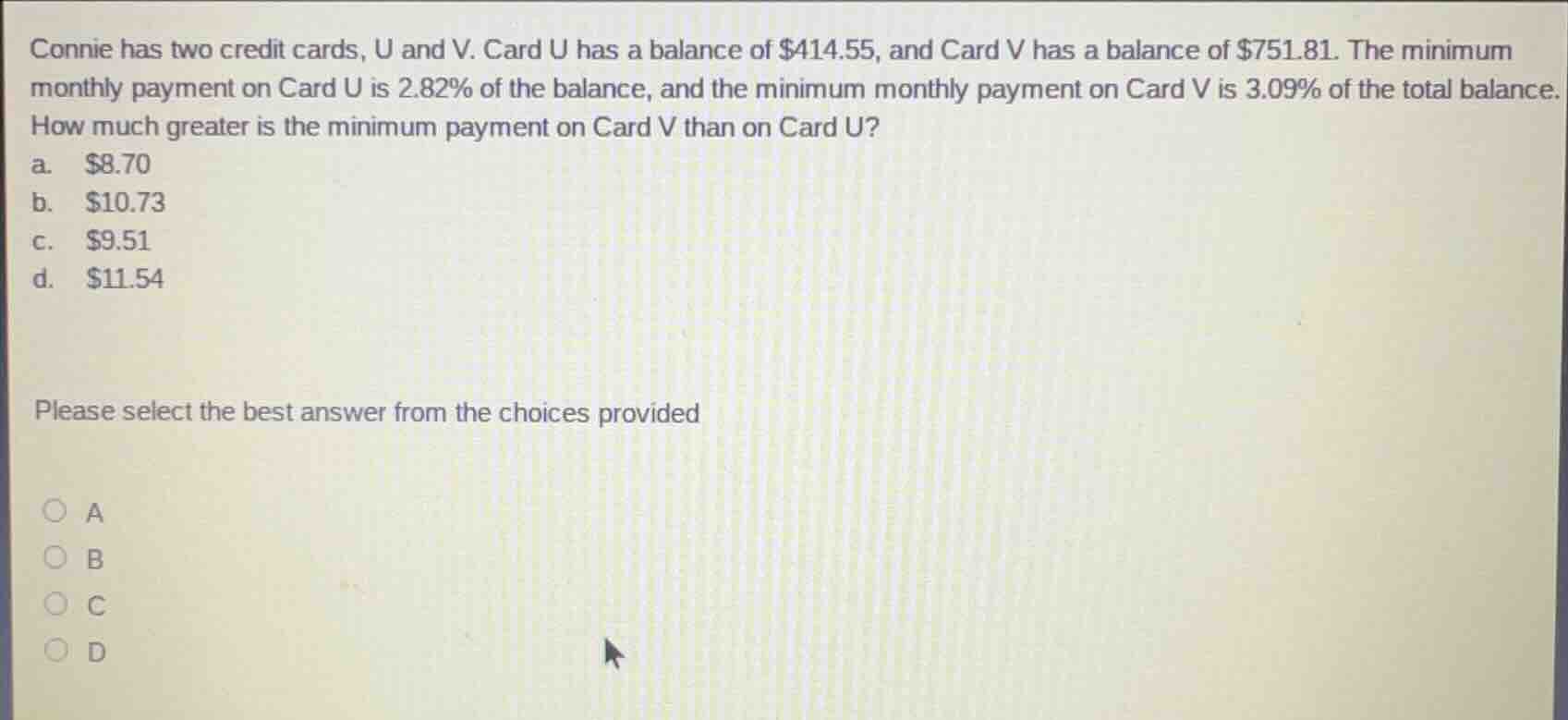 connie has two credit cards, u and v. card u has a balance of $414.55, …