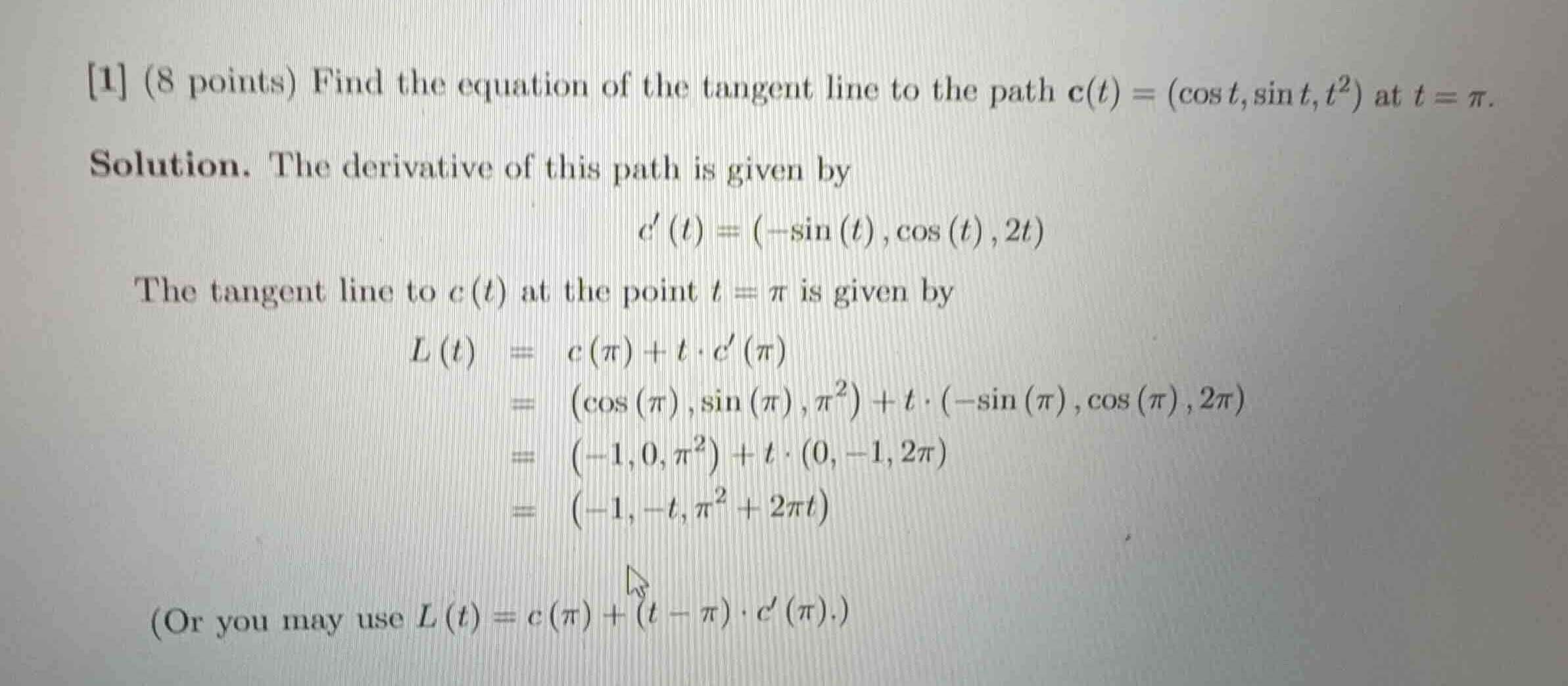 1 (8 points) find the equation of the tangent line to the path \\(c(t) …