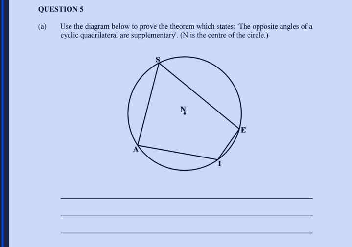 question 5 (a) use the diagram below to prove the theorem which states:…