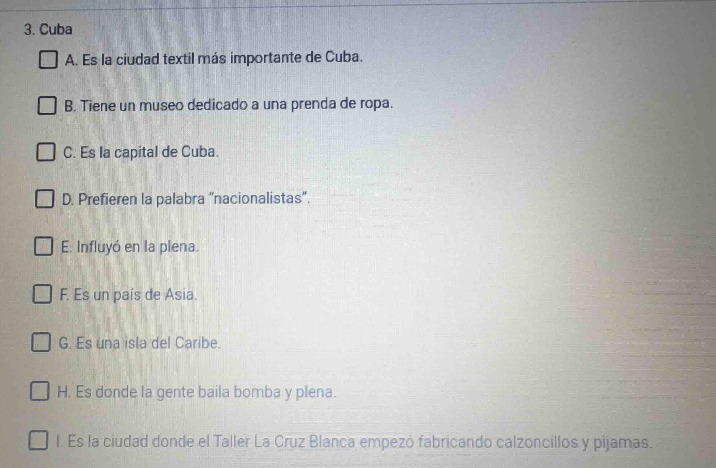 3. cuba a. es la ciudad textil más importante de cuba. b. tiene un muse…