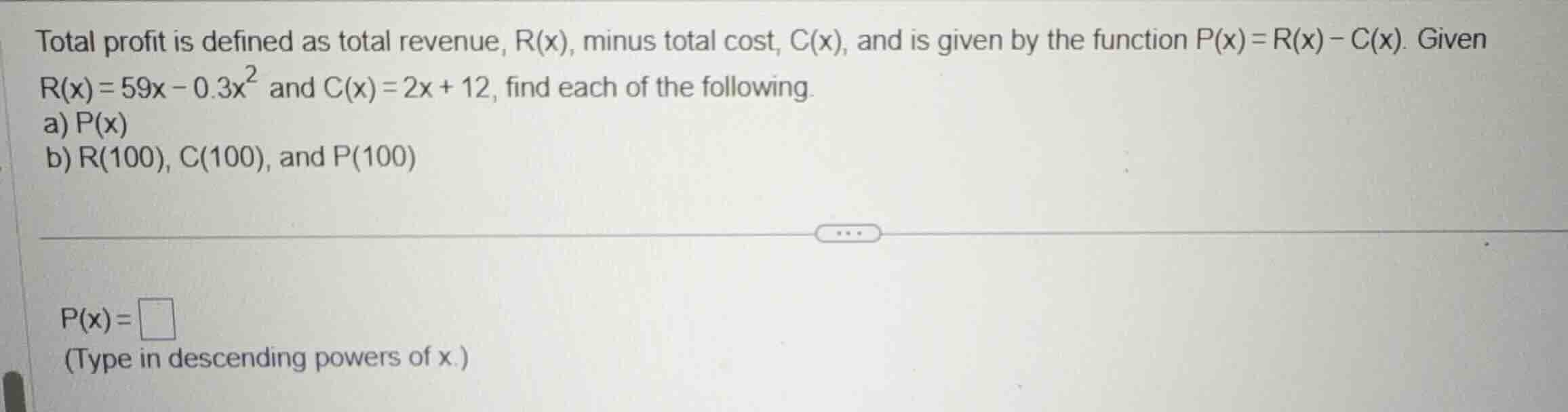 total profit is defined as total revenue, \\(r(x)\\), minus total cost,…