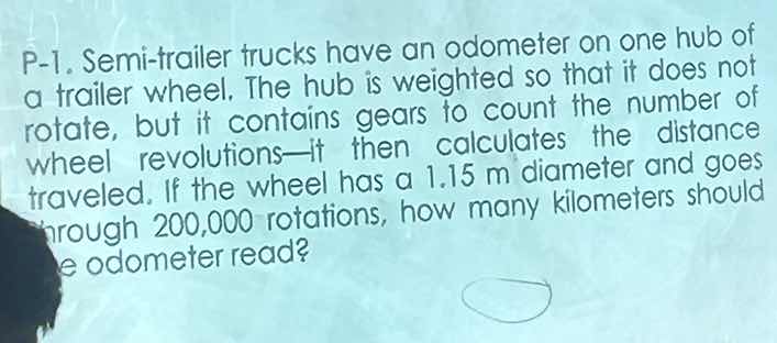 p-1. semi-trailer trucks have an odometer on one hub of a trailer wheel…