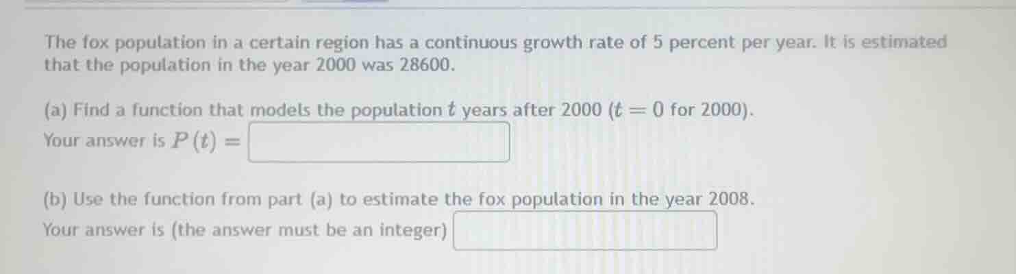 the fox population in a certain region has a continuous growth rate of …