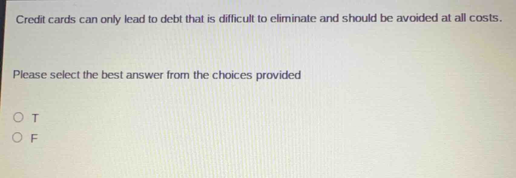 credit cards can only lead to debt that is difficult to eliminate and s…