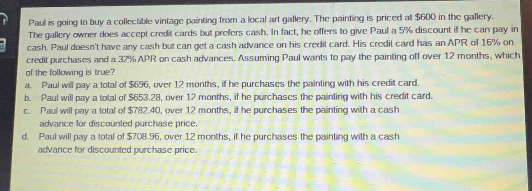 paul is going to buy a collectible vintage painting from a local art ga…