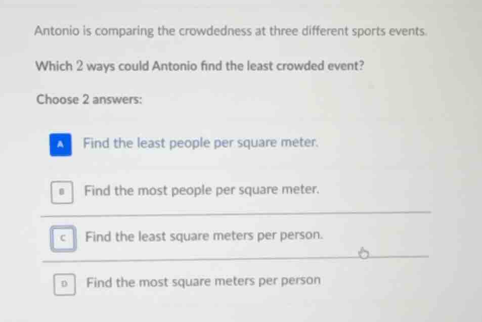 antonio is comparing the crowdedness at three different sports events. …
