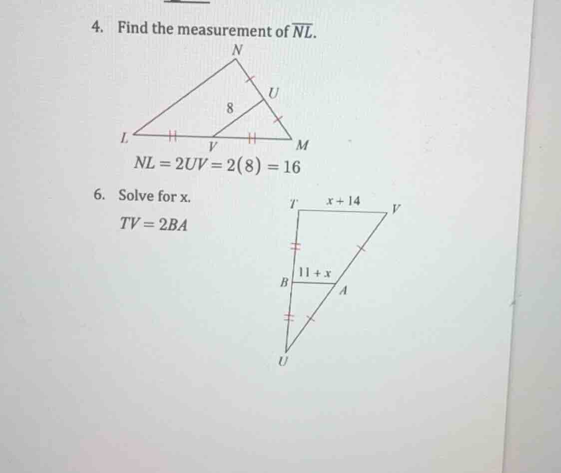 4. find the measurement of \\(\\overline{nl}\\). \\(nl = 2uv = 2(8) = 1…