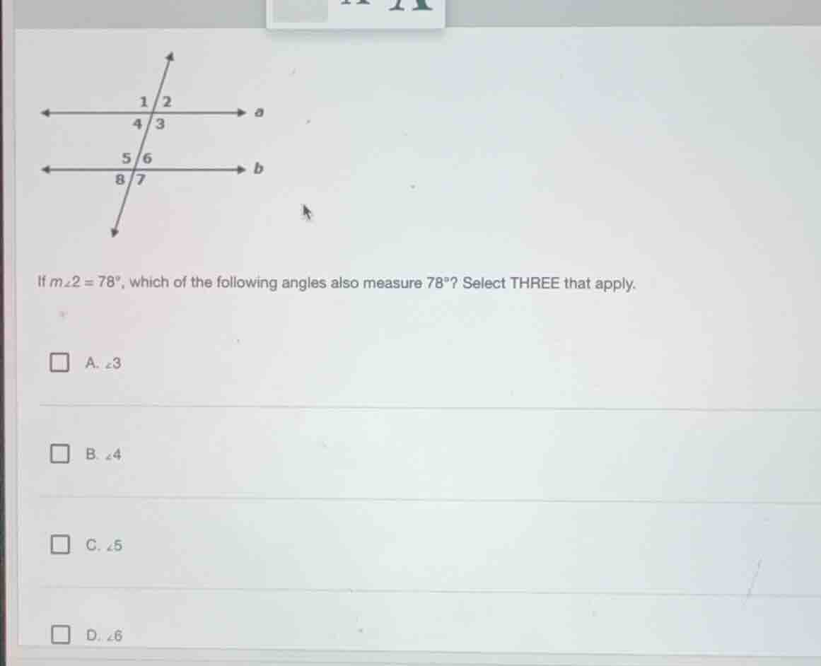 if \\(m\\angle 2 = 78^\\circ\\), which of the following angles also mea…