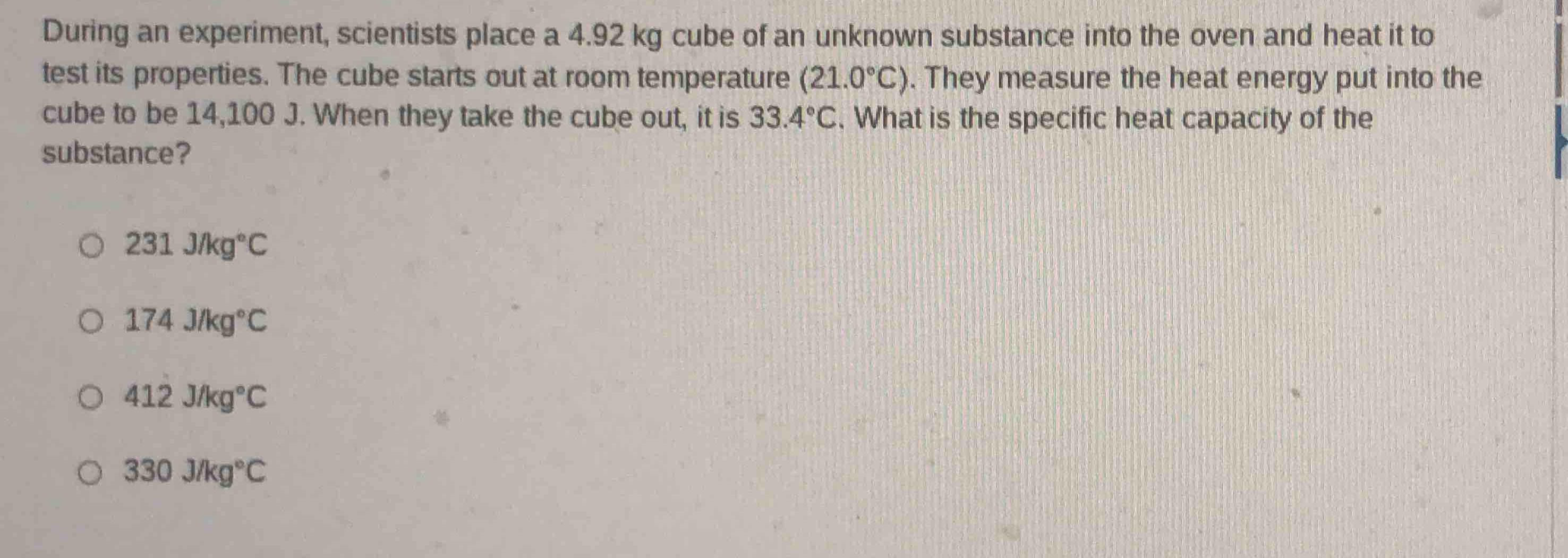 during an experiment, scientists place a 4.92 kg cube of an unknown sub…