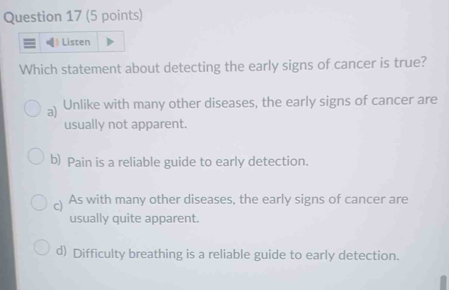 question 17 (5 points) which statement about detecting the early signs …