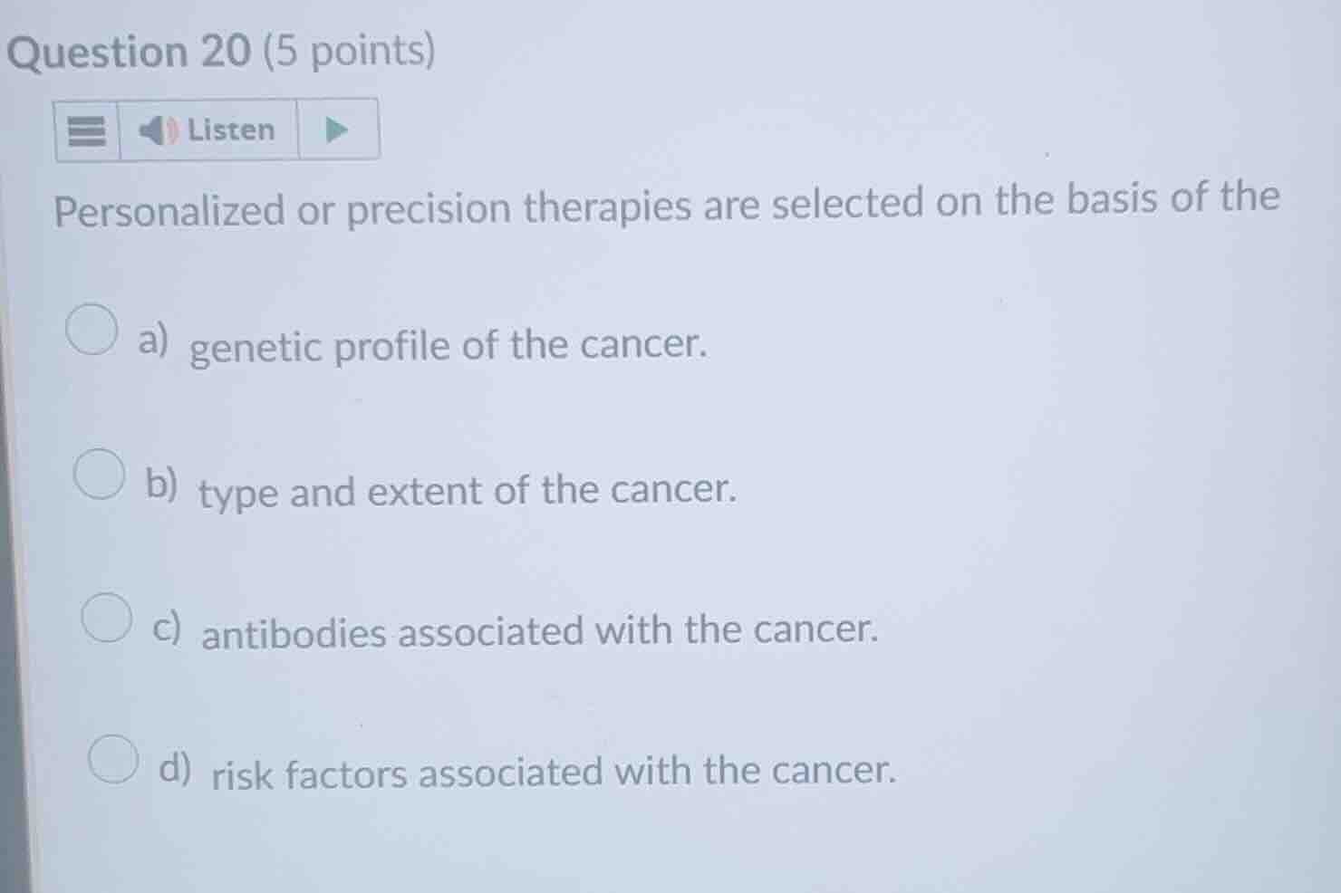 question 20 (5 points) personalized or precision therapies are selected…