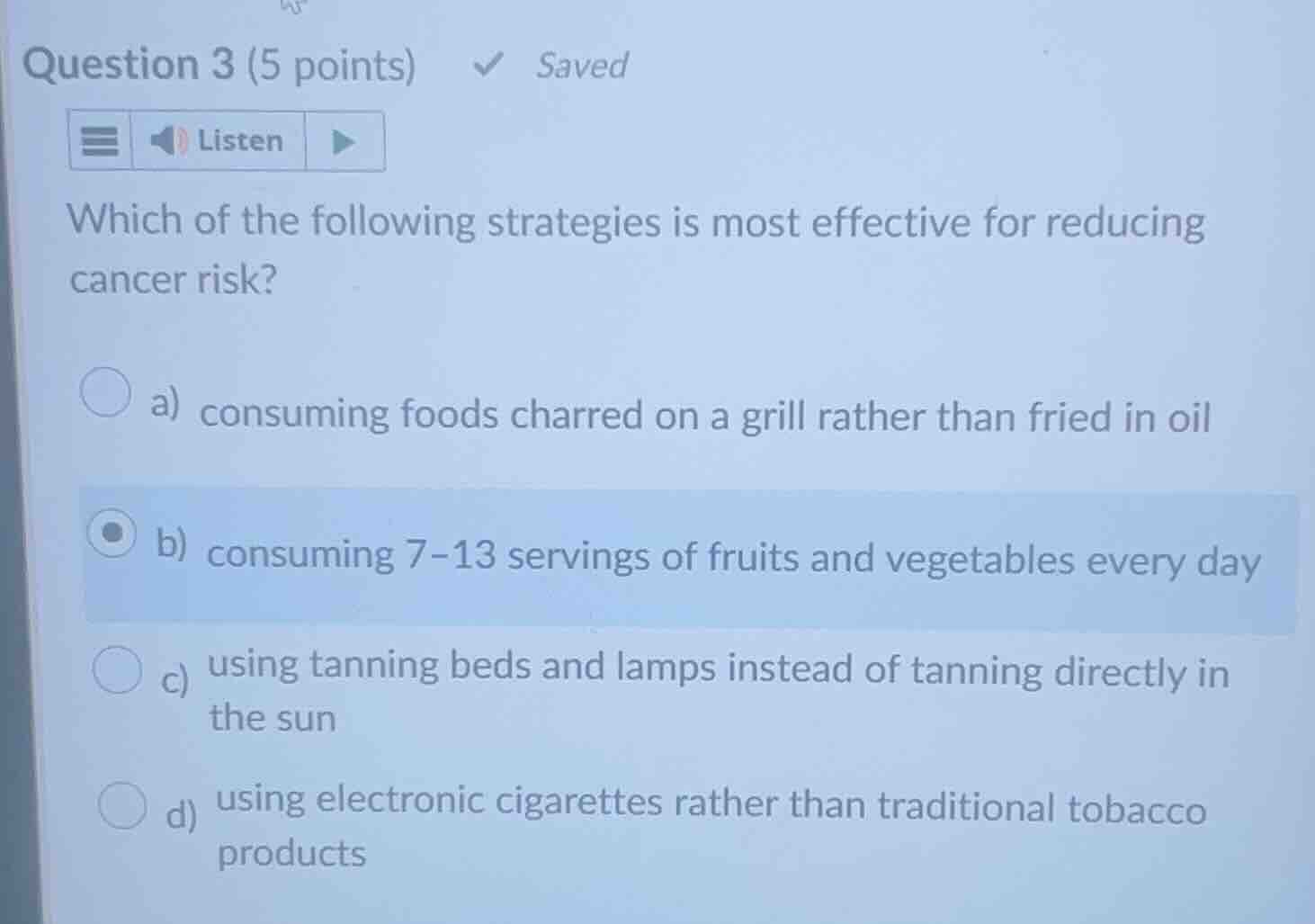 question 3 (5 points) which of the following strategies is most effecti…