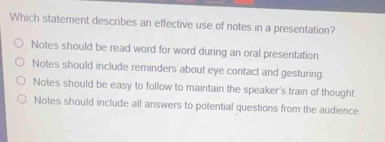 which statement describes an effective use of notes in a presentation? …