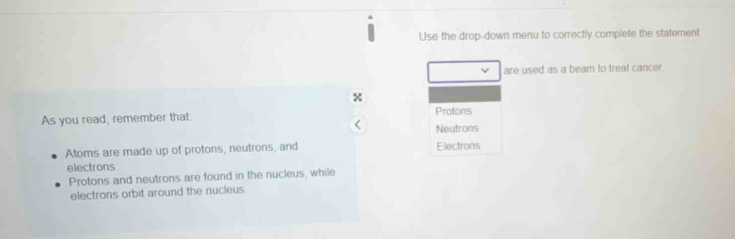 as you read, remember that: - atoms are made up of protons, neutrons, a…