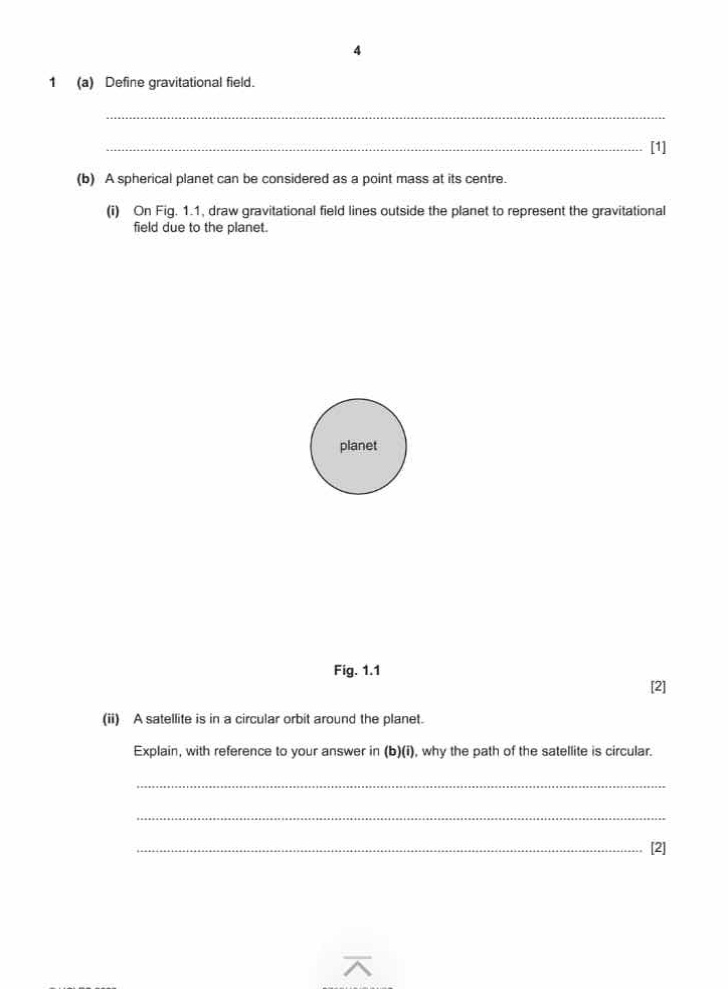 1 (a) define gravitational field. 1 (b) a spherical planet can be consi…