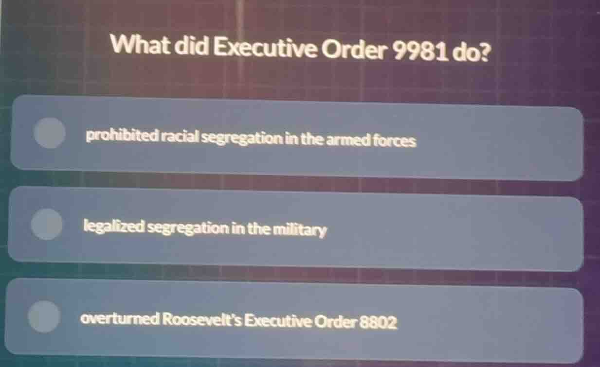 what did executive order 9981 do? prohibited racial segregation in the …