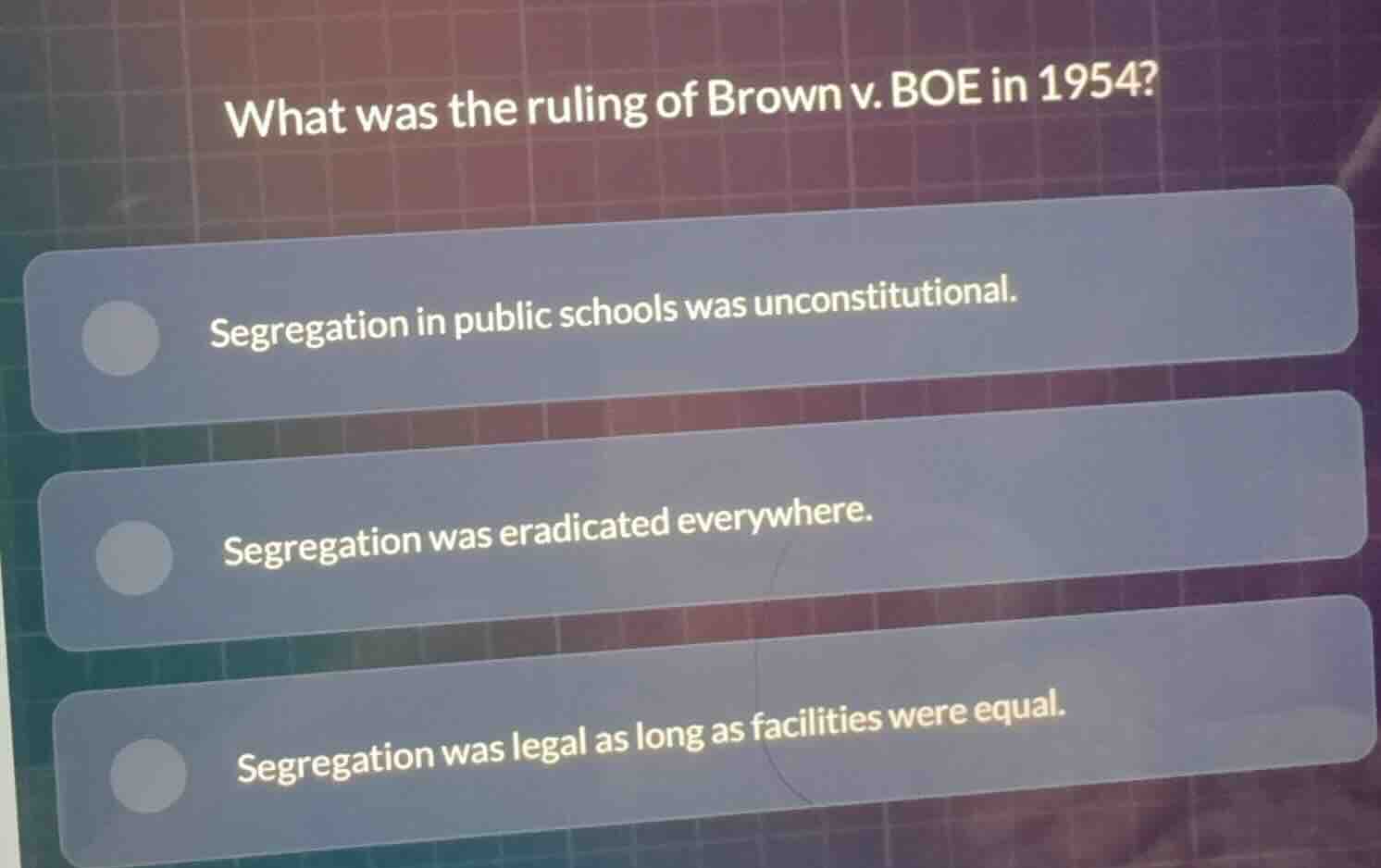 what was the ruling of brown v. boe in 1954? segregation in public scho…