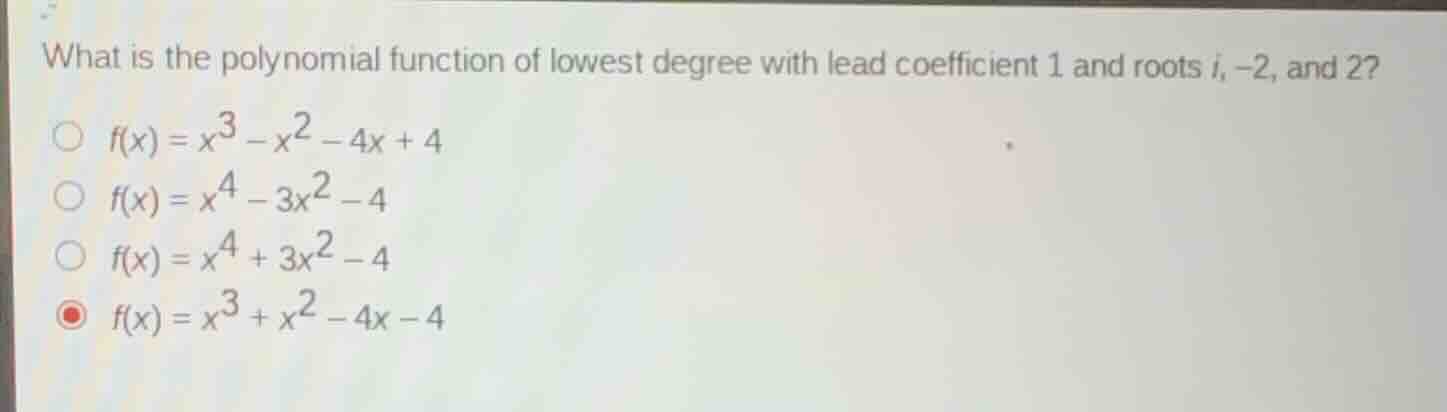 what is the polynomial function of lowest degree with lead coefficient …