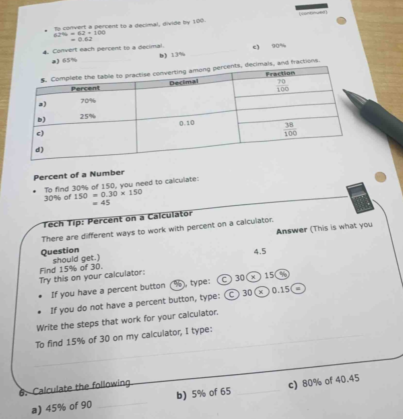 to convert a percent to a decimal, divide by 100. (62\\% = 62 \\div 100…
