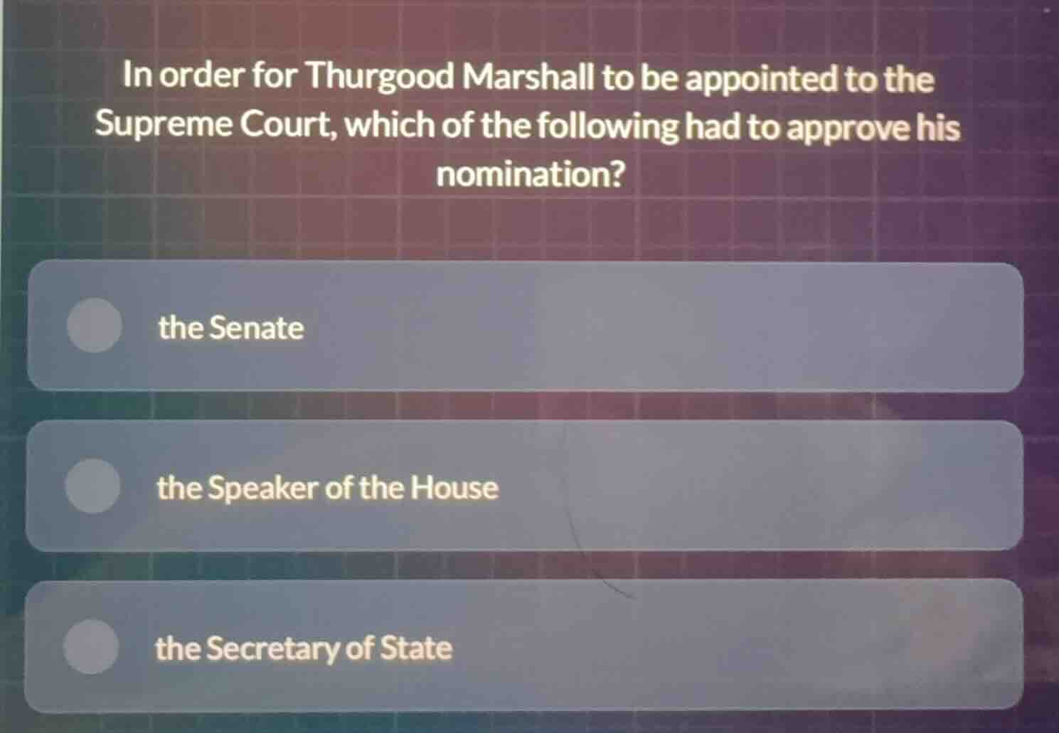 in order for thurgood marshall to be appointed to the supreme court, wh…