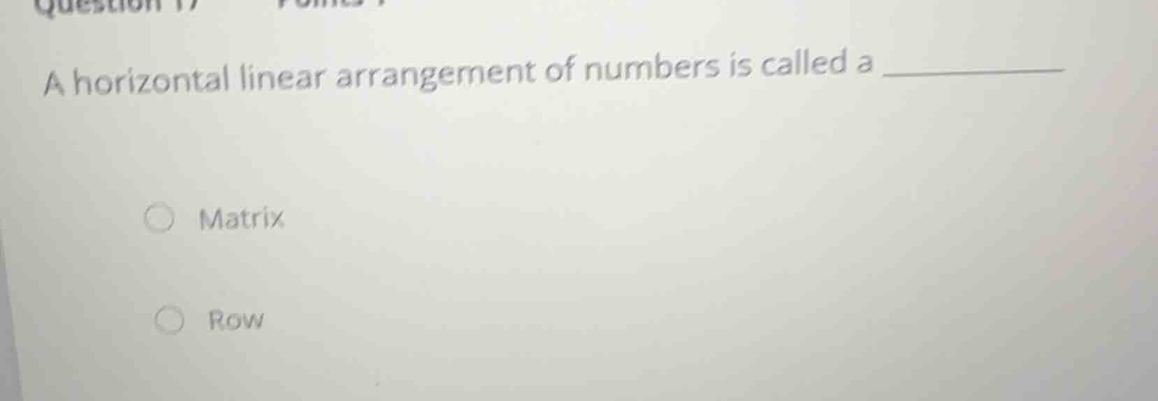 a horizontal linear arrangement of numbers is called a _______ matrix r…