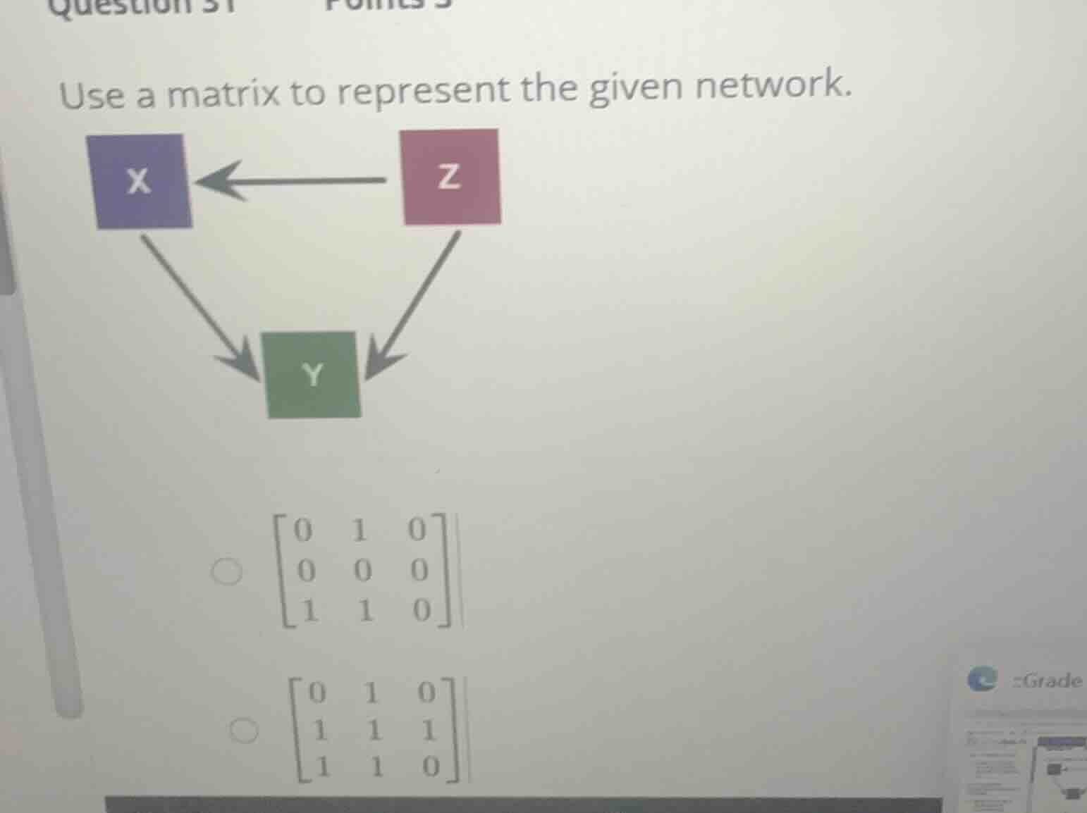 use a matrix to represent the given network. \\(\\begin{pmatrix} 0 & 1 …