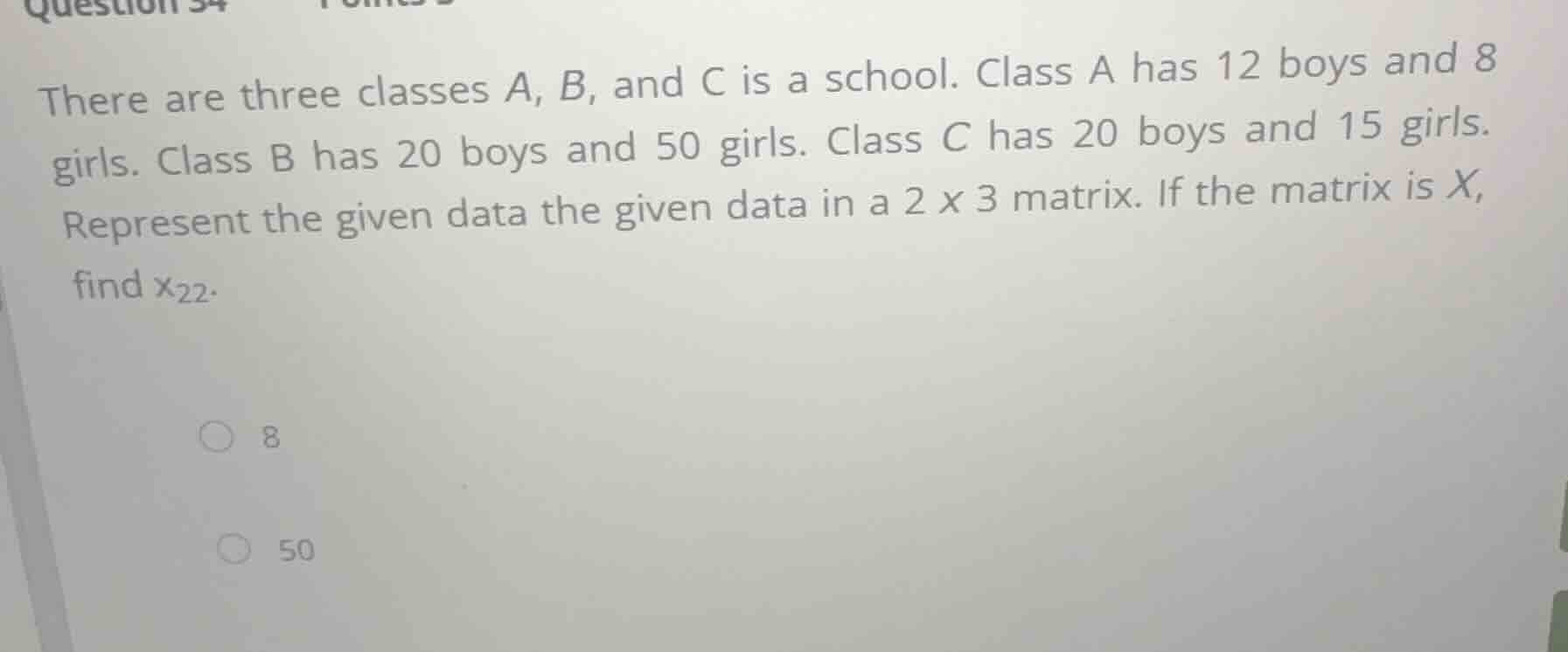 there are three classes a, b, and c is a school. class a has 12 boys an…