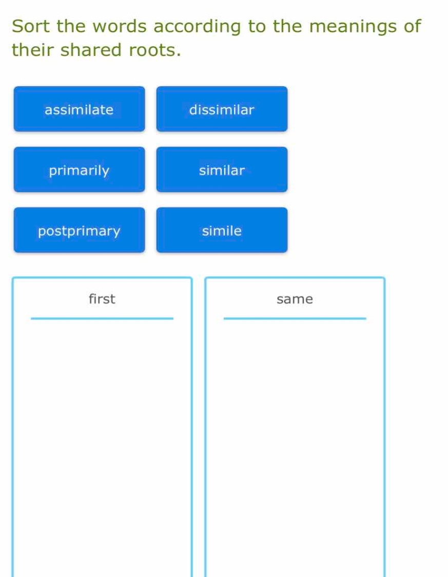 sort the words according to the meanings of their shared roots. assimla…