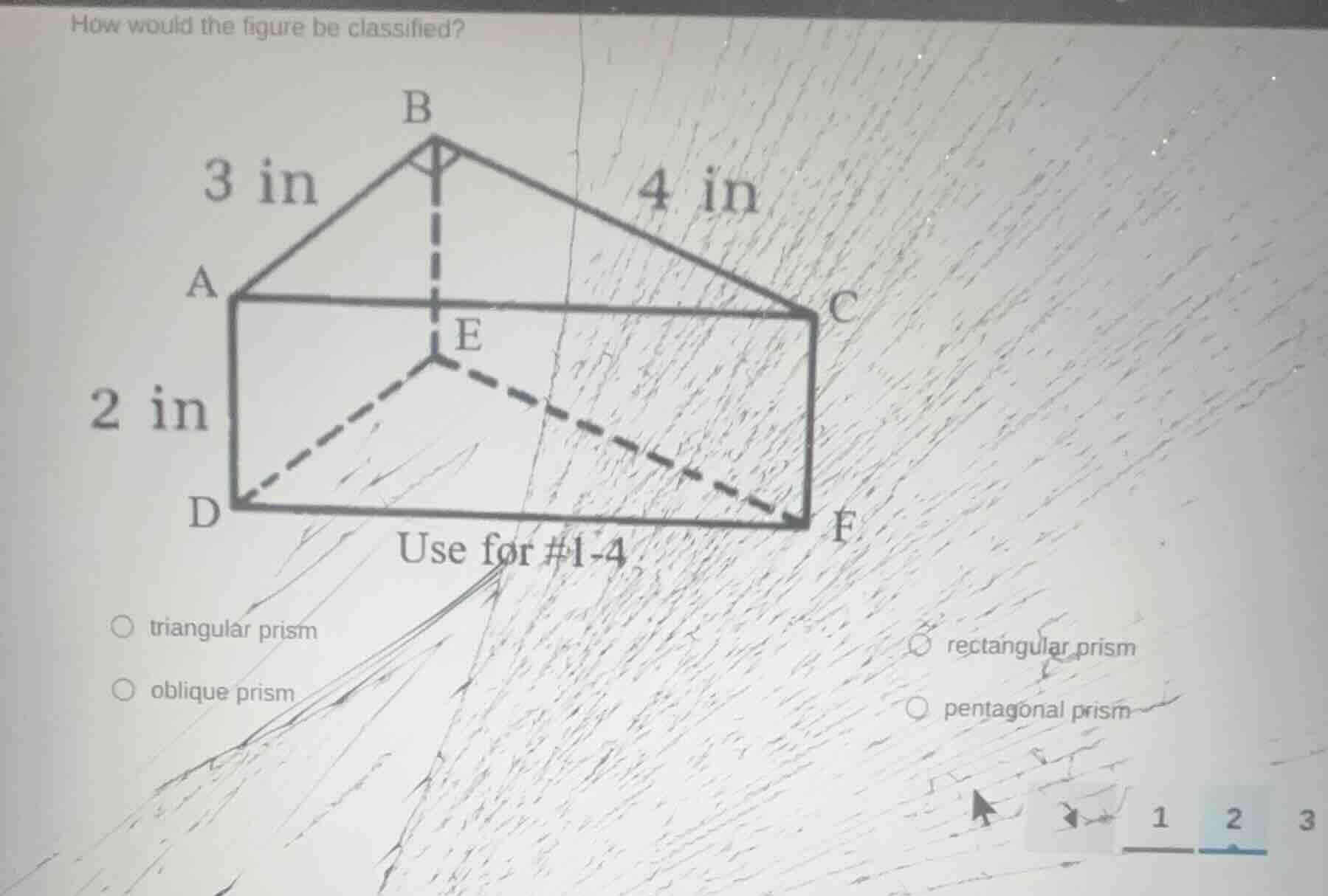 how would the figure be classified? use for \\#1-4 triangular prism obl…