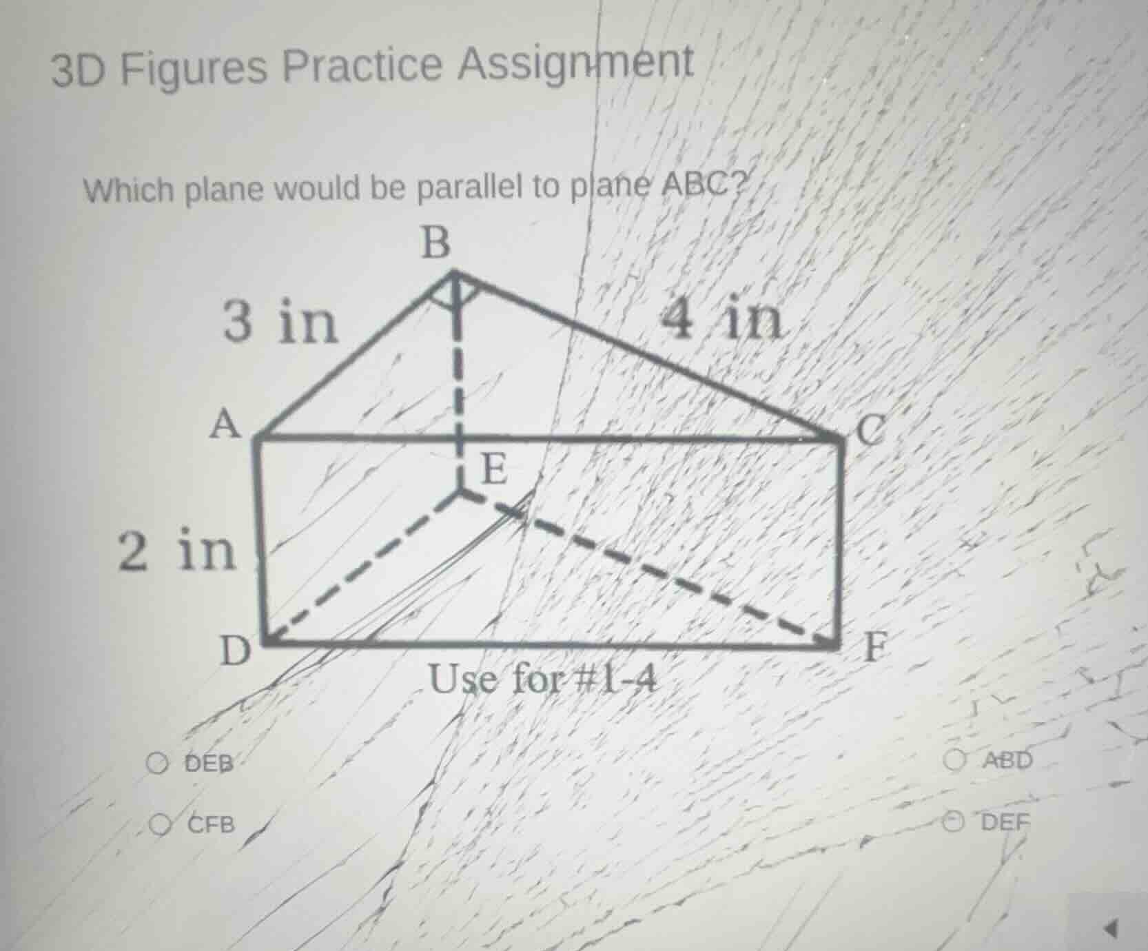 3d figures practice assignment which plane would be parallel to plane a…