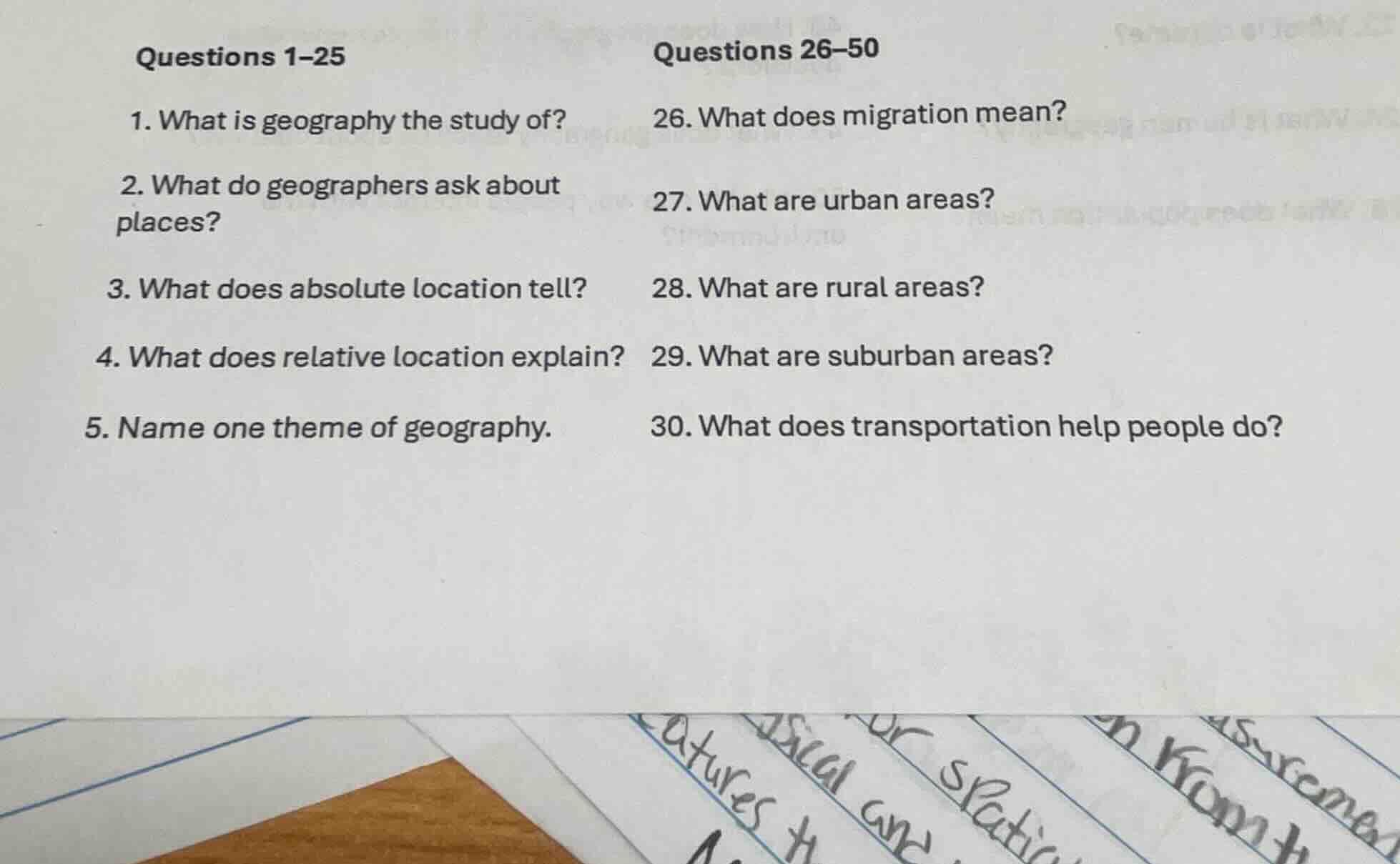 questions 1-25 1. what is geography the study of? 2. what do geographer…