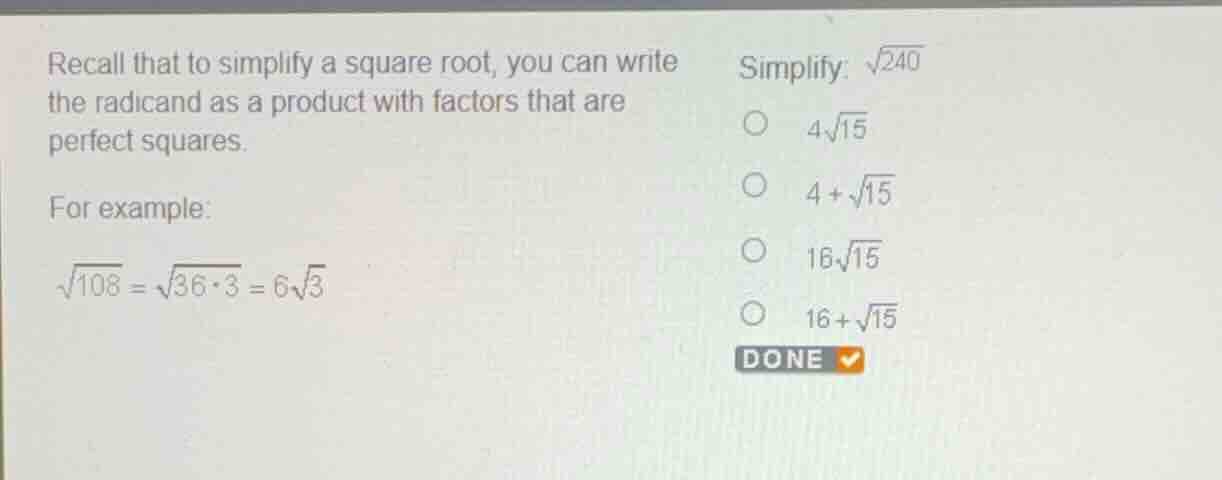 recall that to simplify a square root, you can write the radicand as a …