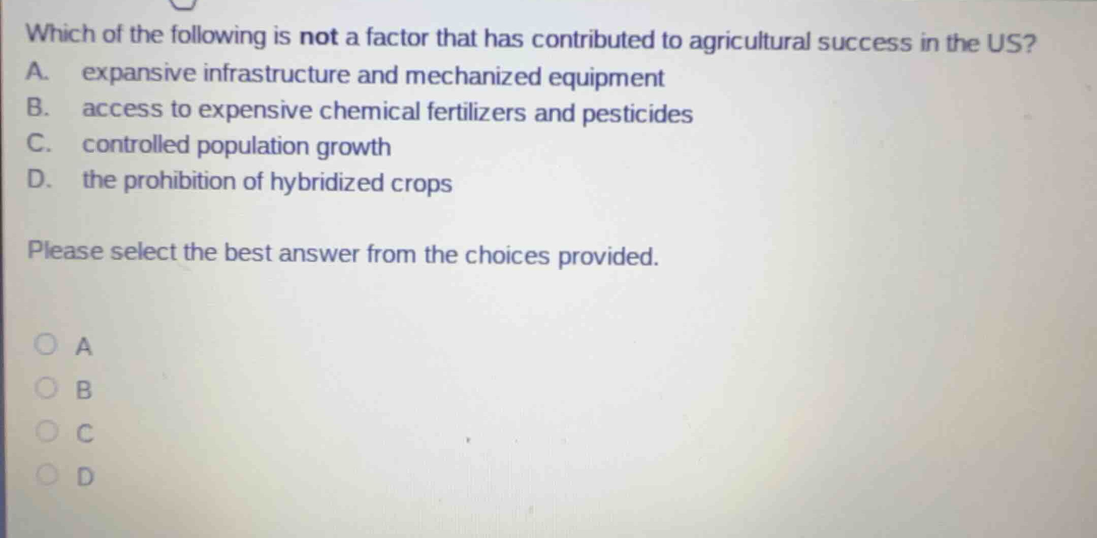 which of the following is not a factor that has contributed to agricult…