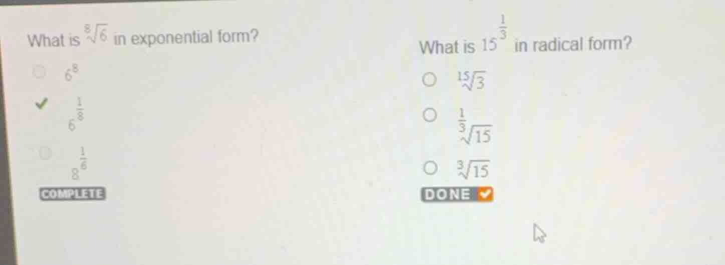 what is \\(\\sqrt8{6}\\) in exponential form? \\(6^8\\) \\(6^{\\frac{1}…