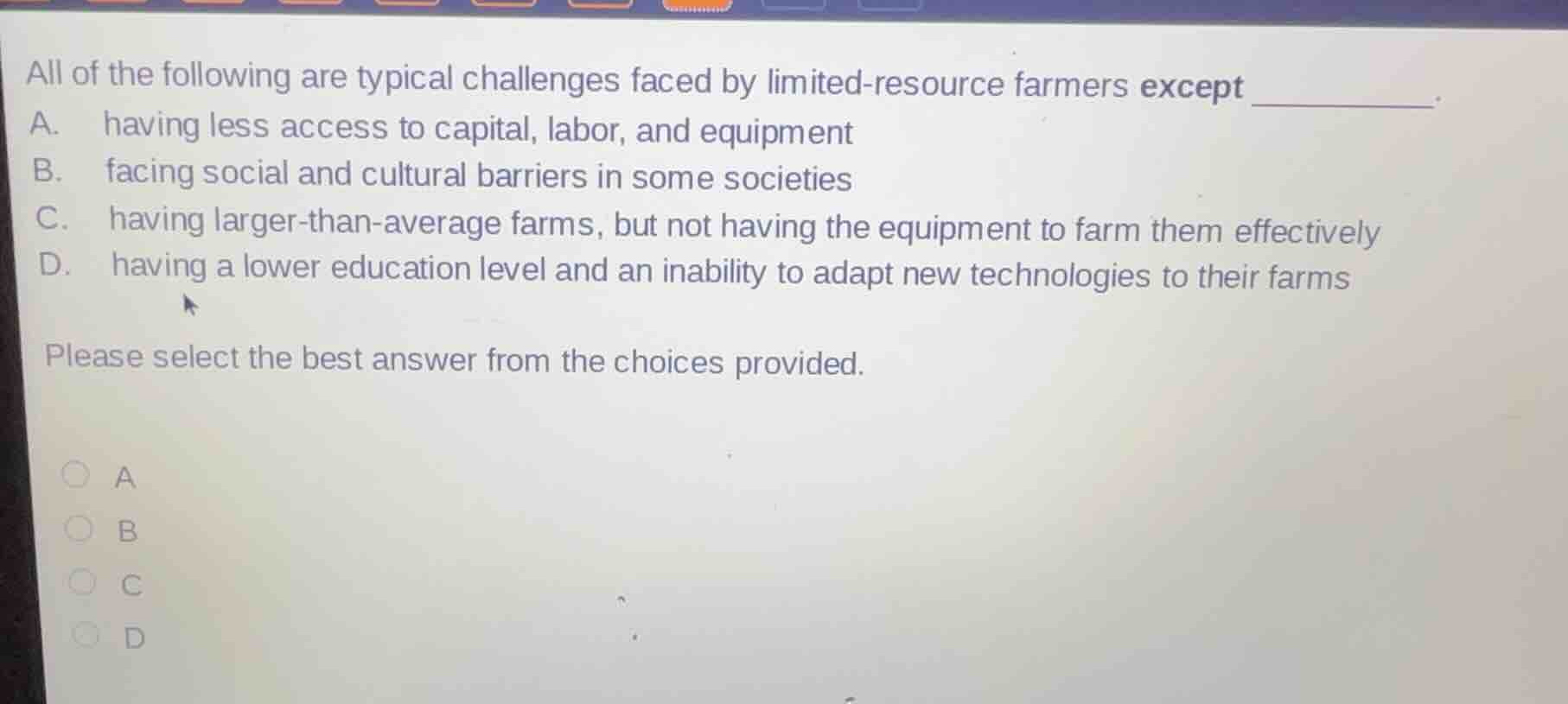 all of the following are typical challenges faced by limited-resource f…