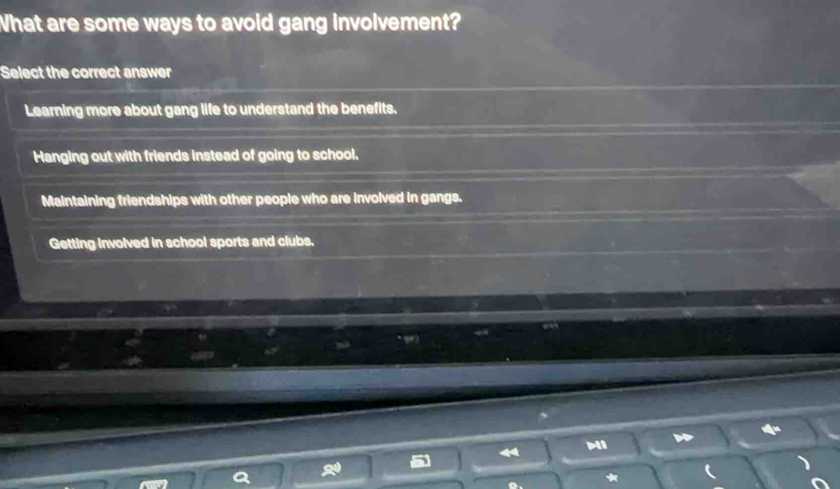 what are some ways to avoid gang involvement? select the correct answer…