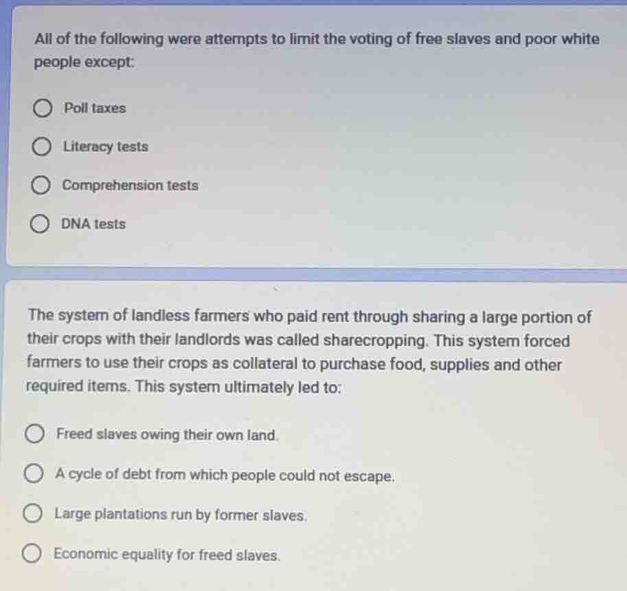 all of the following were attempts to limit the voting of free slaves a…