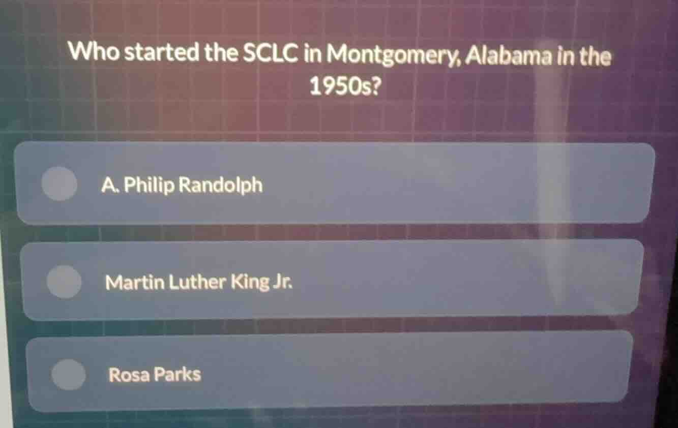 who started the sclc in montgomery, alabama in the 1950s? a. philip ran…